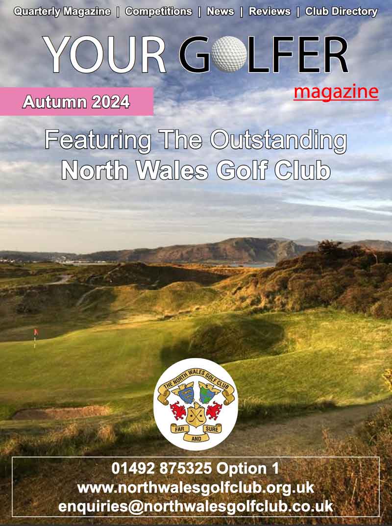 Autumn 2024 Edition of Your Golfer Magazine